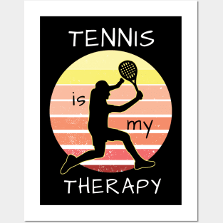 Tennis is my therapy Posters and Art